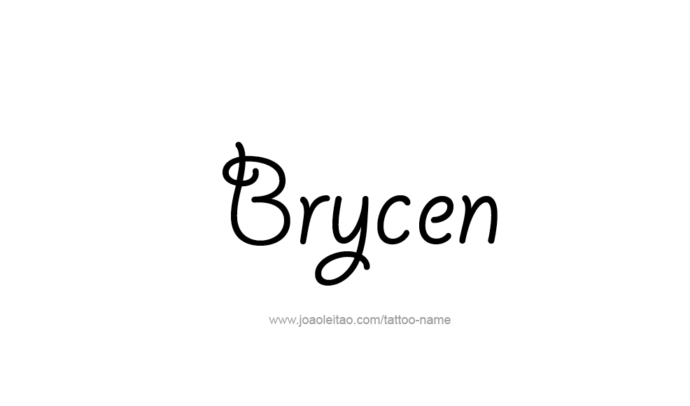 Tattoo Design  Name Brycen   