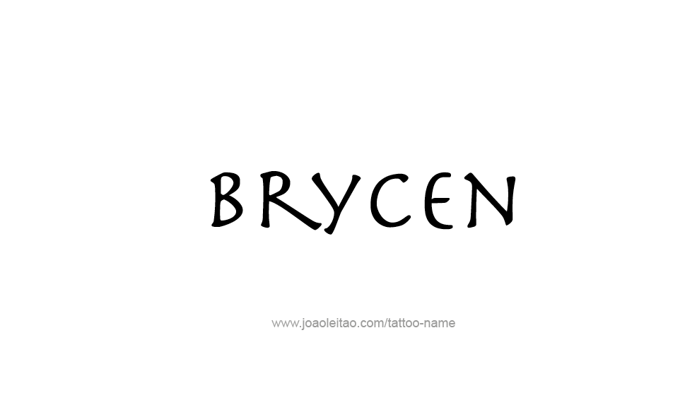 Tattoo Design  Name Brycen   