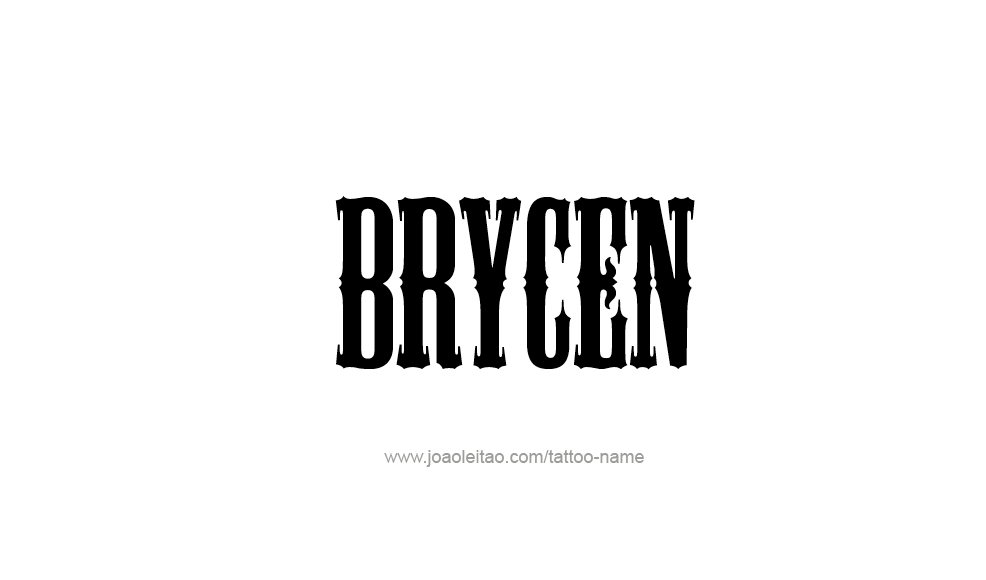 Tattoo Design  Name Brycen   