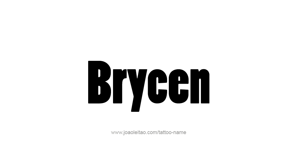 Tattoo Design  Name Brycen   