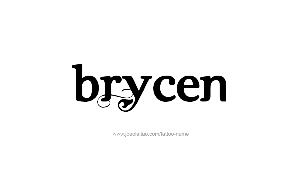 Tattoo Design  Name Brycen   