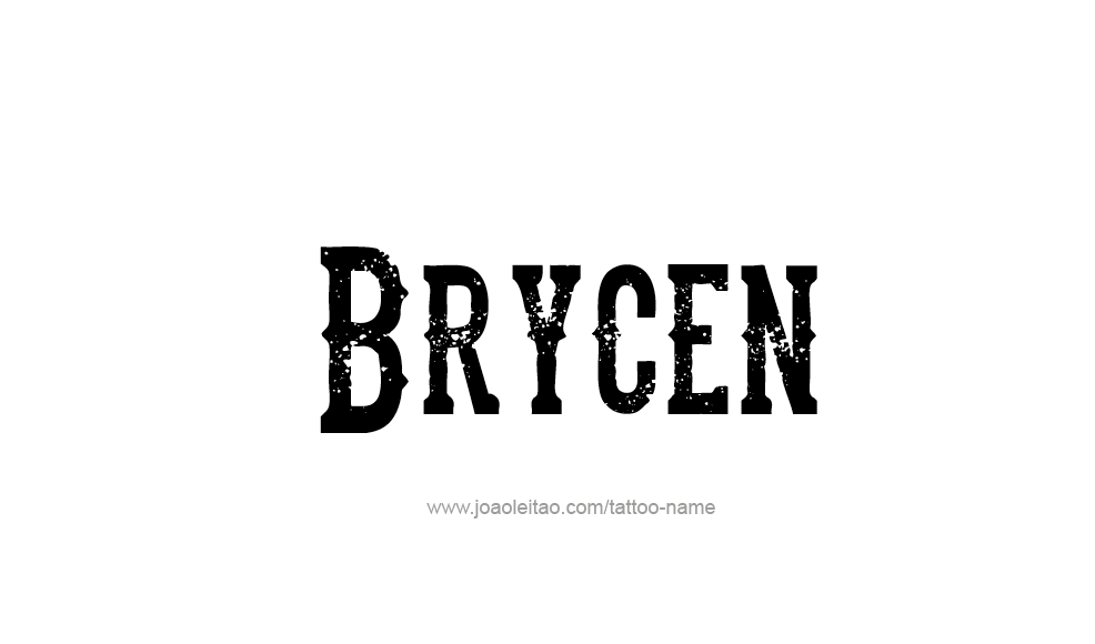 Tattoo Design  Name Brycen   