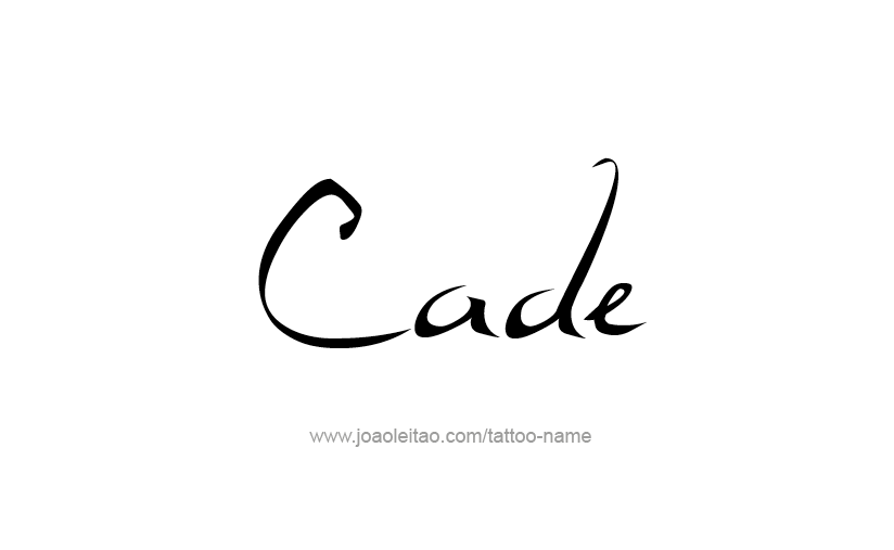 Tattoo Design  Name Cade   