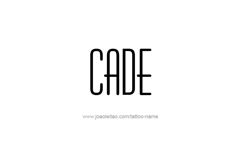 Tattoo Design  Name Cade   