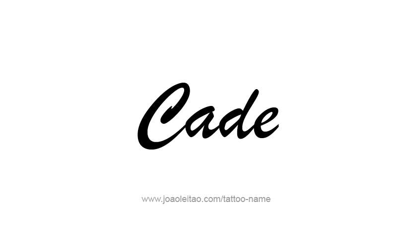 Tattoo Design  Name Cade   