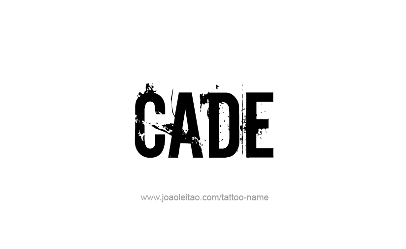 Tattoo Design  Name Cade   