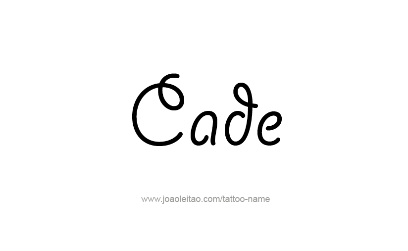 Tattoo Design  Name Cade   