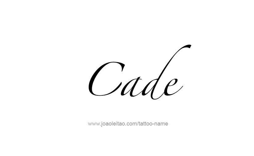 Tattoo Design  Name Cade   