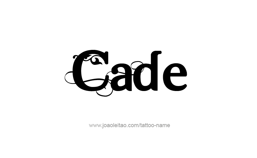 Tattoo Design  Name Cade   