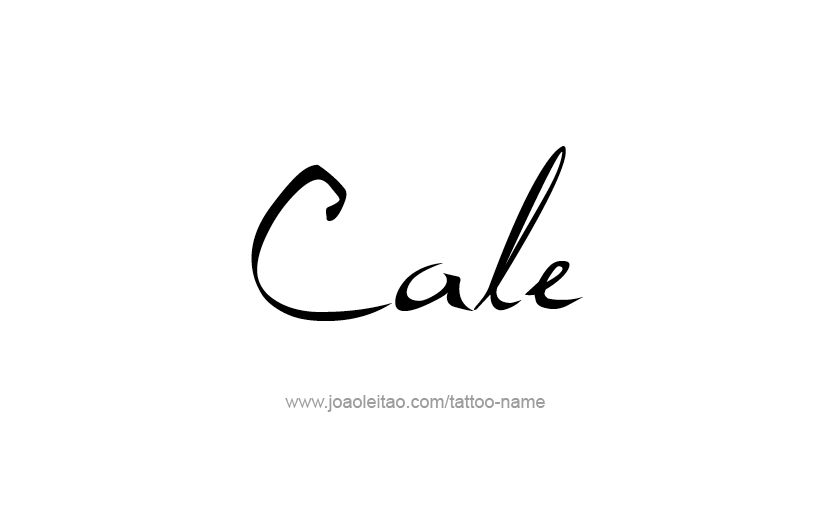 Tattoo Design  Name Cale   