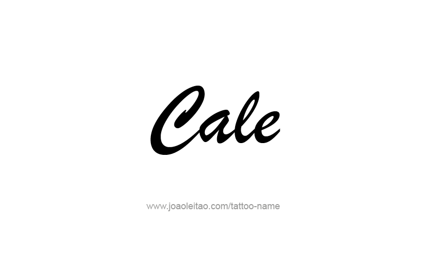 Tattoo Design  Name Cale   