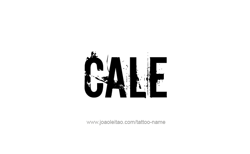 Tattoo Design  Name Cale   