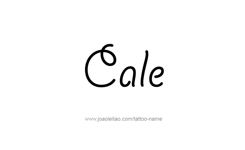 Tattoo Design  Name Cale   