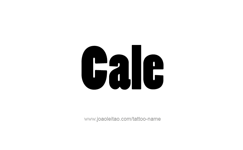 Tattoo Design  Name Cale   