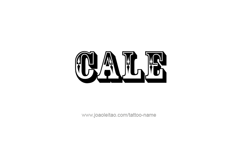 Tattoo Design  Name Cale   