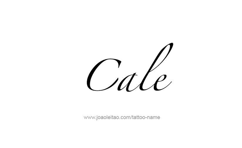 Tattoo Design  Name Cale   