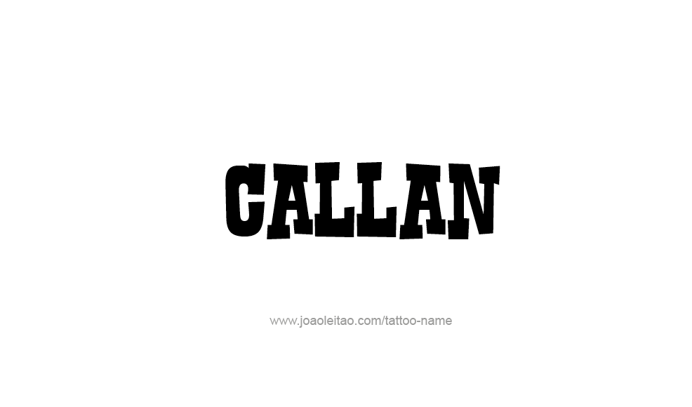 Tattoo Design  Name Callan   