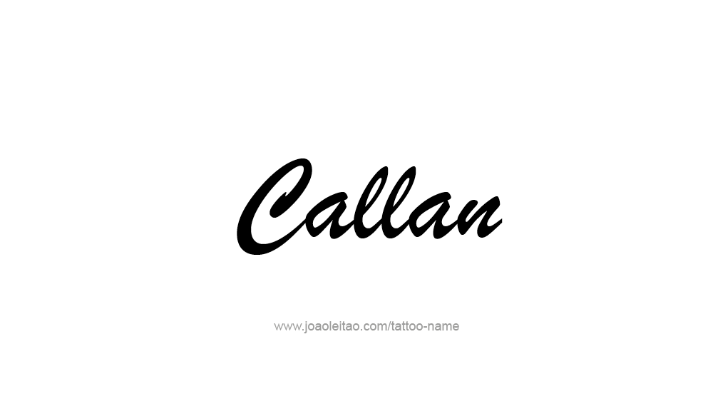 Tattoo Design  Name Callan   