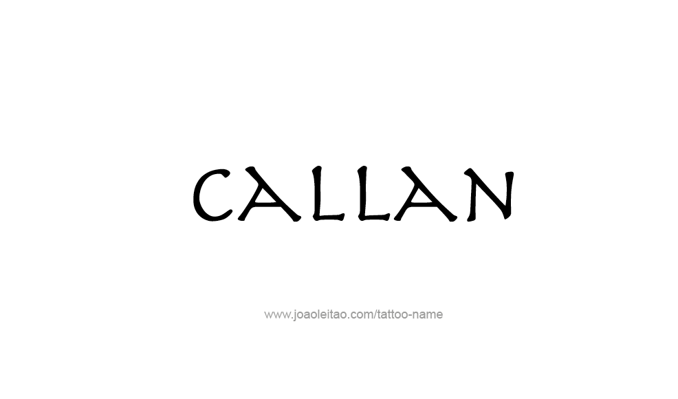 Tattoo Design  Name Callan   