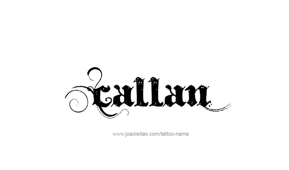 Tattoo Design  Name Callan   