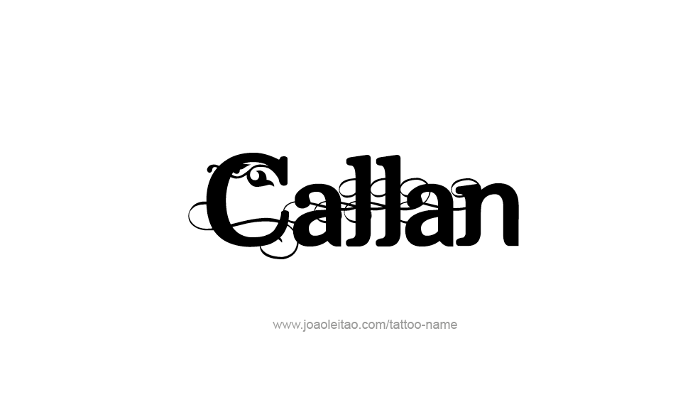 Tattoo Design  Name Callan   