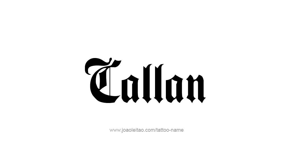 Tattoo Design  Name Callan   