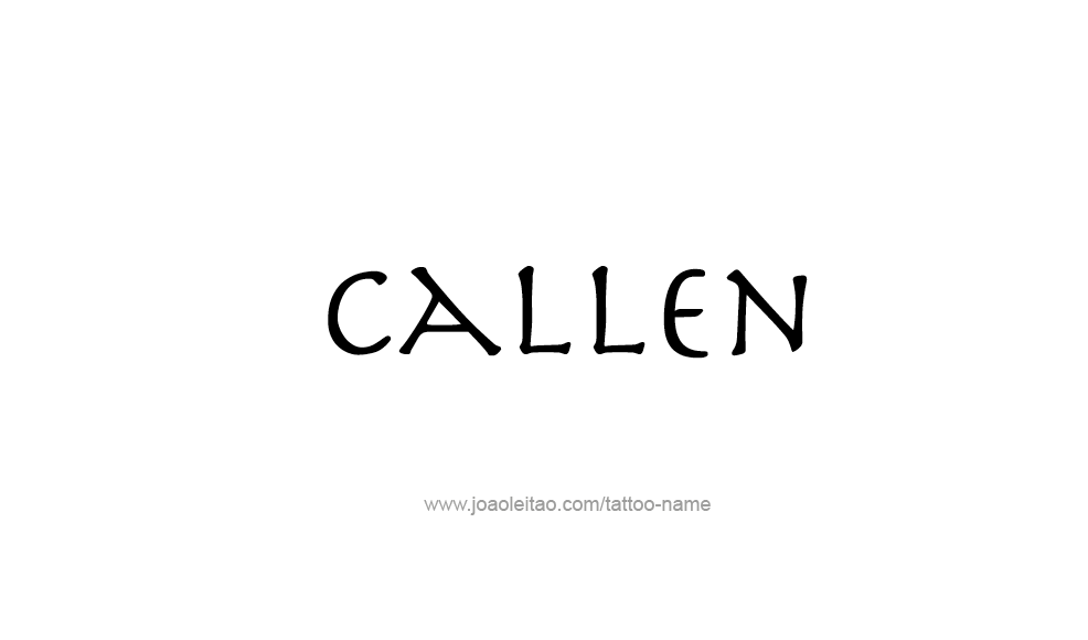 Tattoo Design  Name Callen   