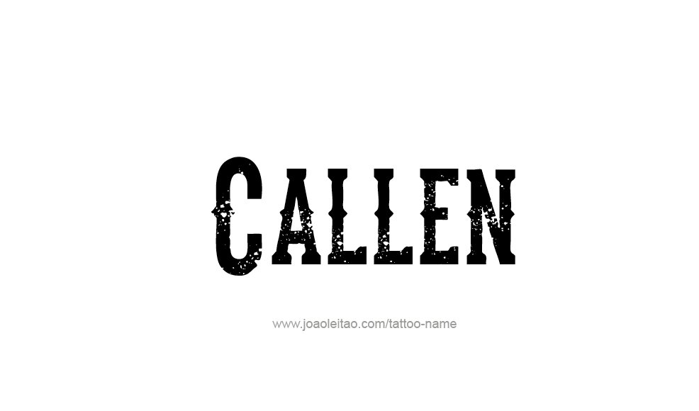 Tattoo Design  Name Callen   