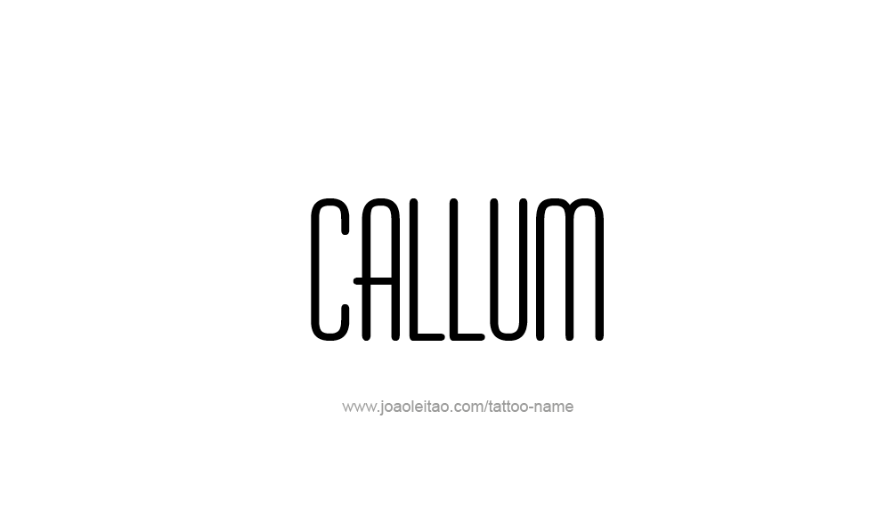 Tattoo Design  Name Callum   