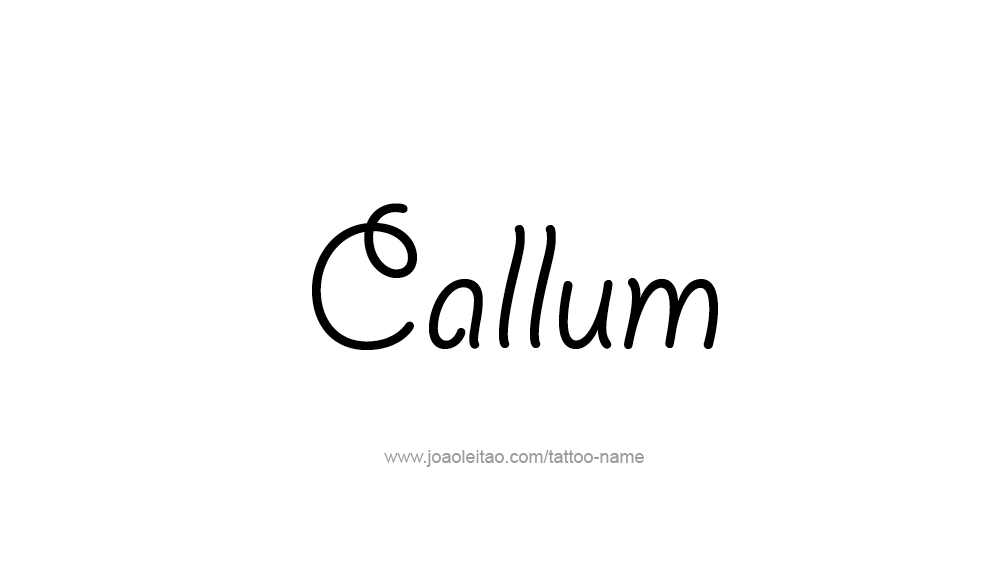 Tattoo Design  Name Callum   