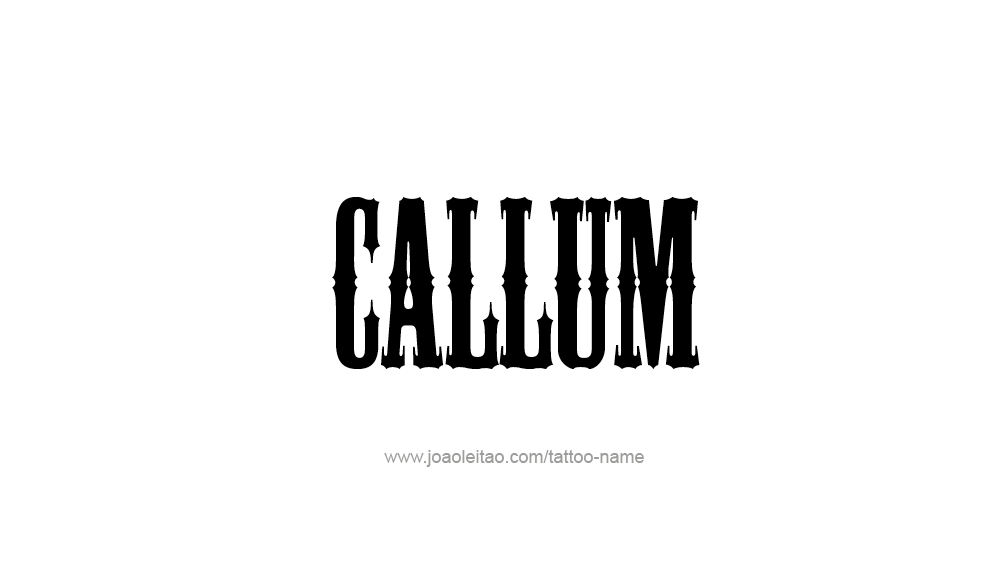 Tattoo Design  Name Callum   