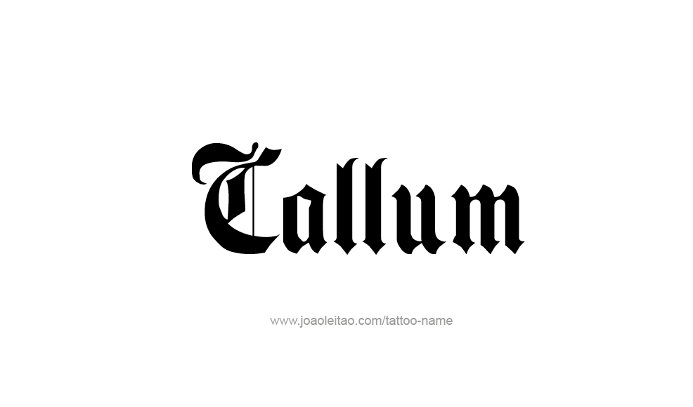 Tattoo Design  Name Callum   