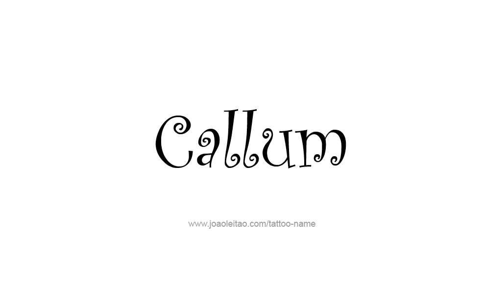 Tattoo Design  Name Callum   