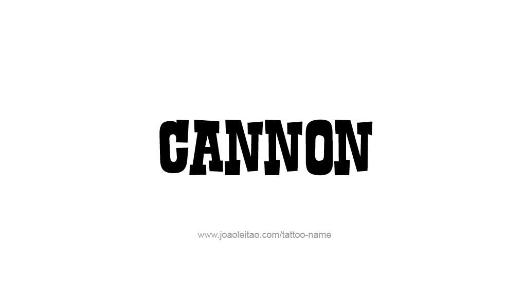 Tattoo Design  Name Cannon   