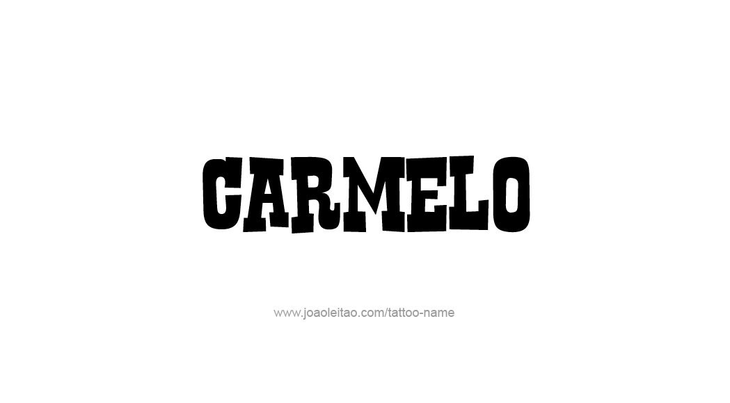 Tattoo Design  Name Carmelo   