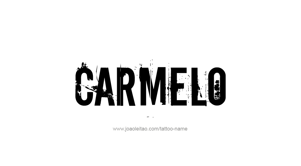 Tattoo Design  Name Carmelo   