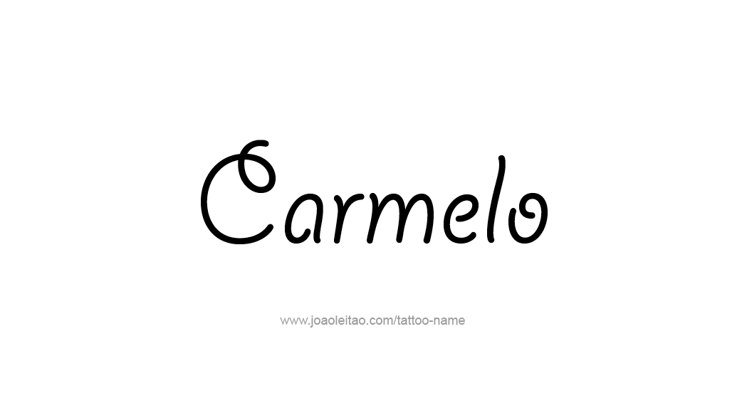 Tattoo Design  Name Carmelo   