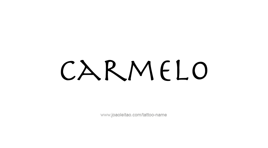 Tattoo Design  Name Carmelo   