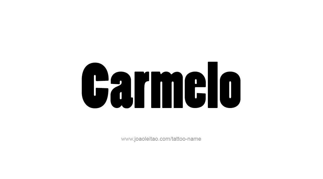 Tattoo Design  Name Carmelo   