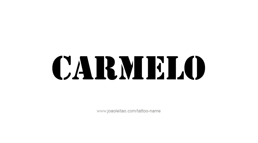 Tattoo Design  Name Carmelo   