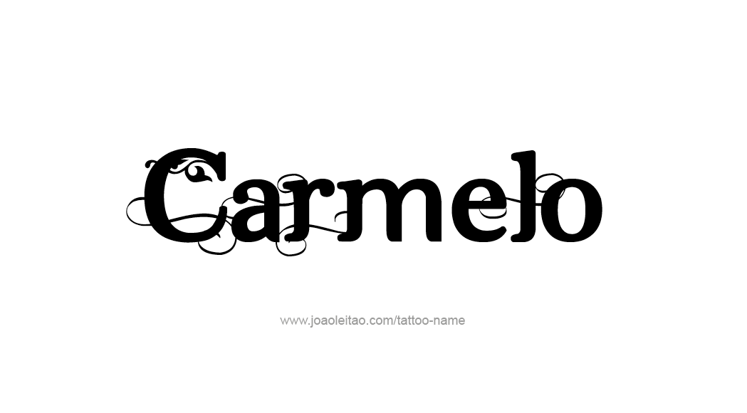 Tattoo Design  Name Carmelo   