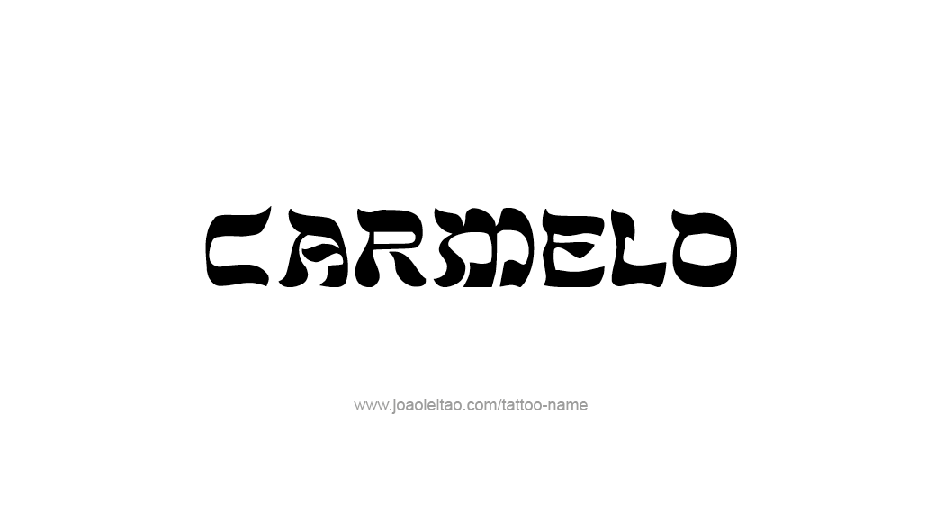 Tattoo Design  Name Carmelo   
