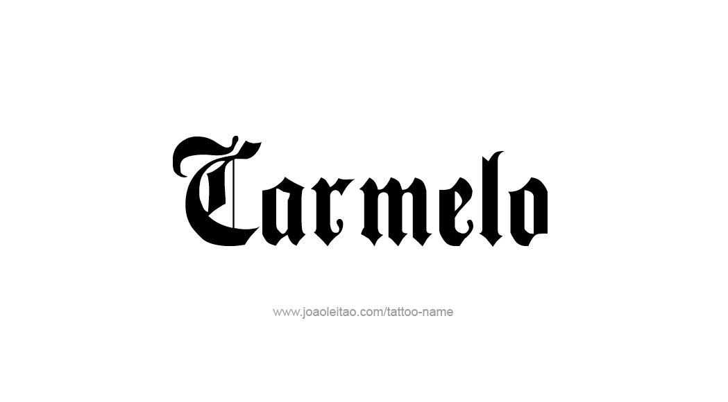 Tattoo Design  Name Carmelo   