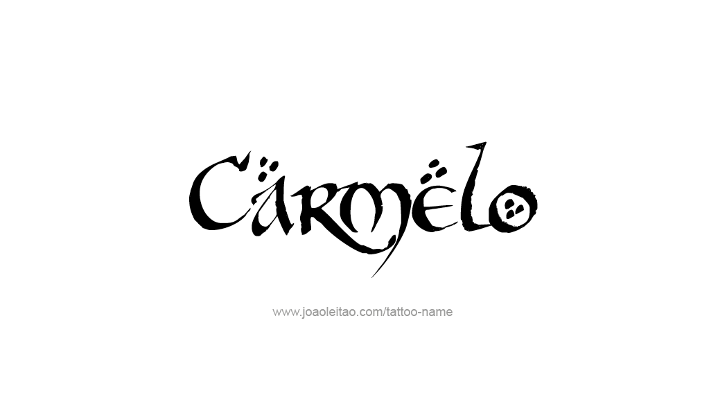 Tattoo Design  Name Carmelo   