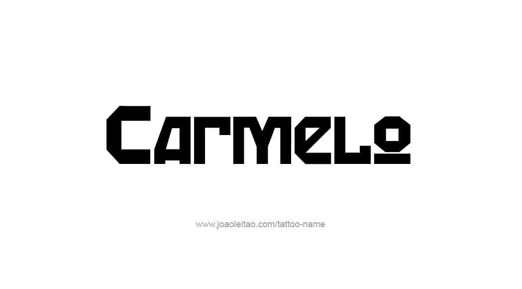 Tattoo Design  Name Carmelo   