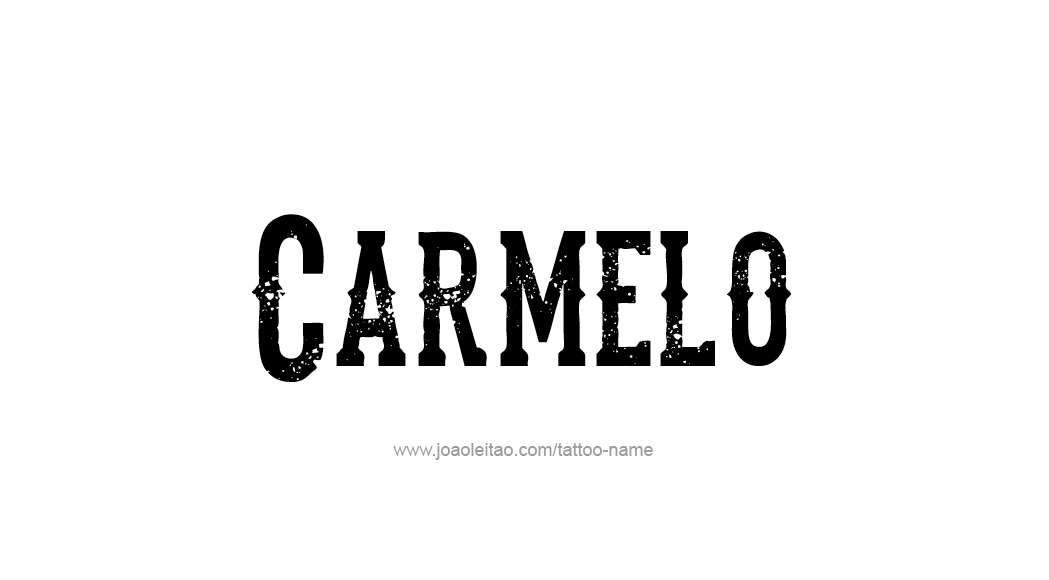 Tattoo Design  Name Carmelo   