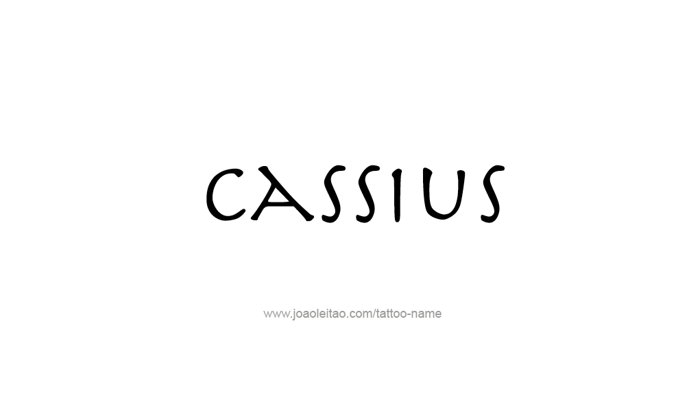 Tattoo Design  Name Cassius   