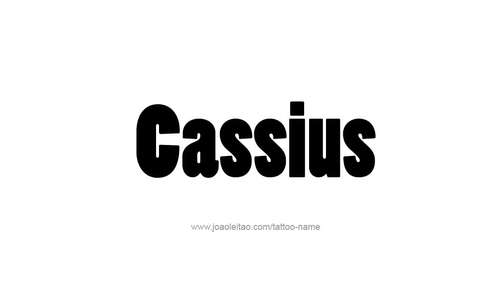 Tattoo Design  Name Cassius   