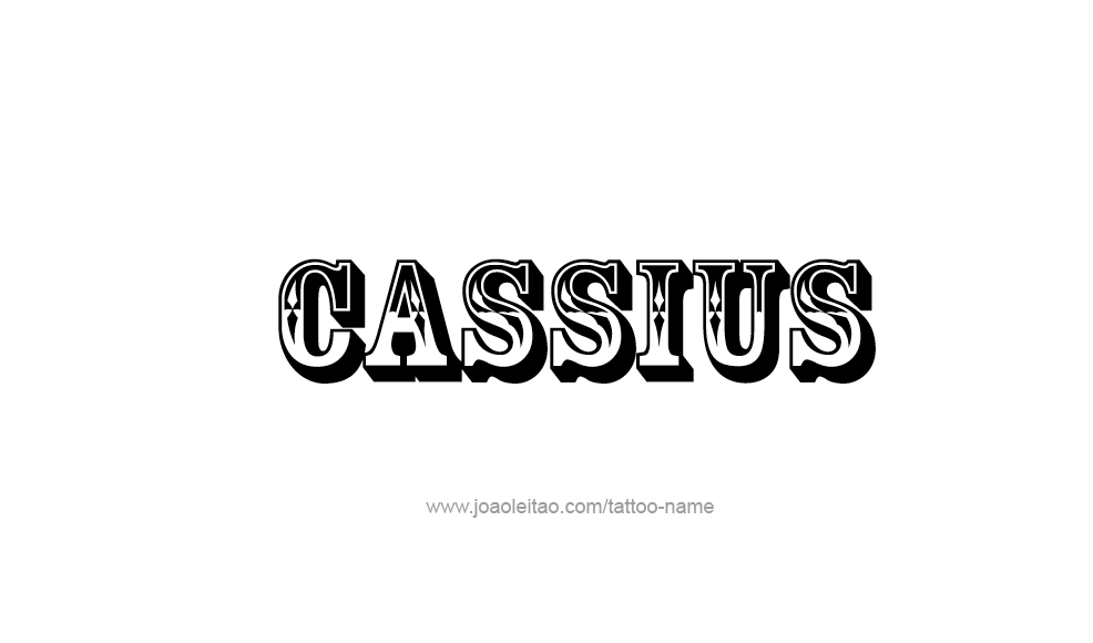 Tattoo Design  Name Cassius   