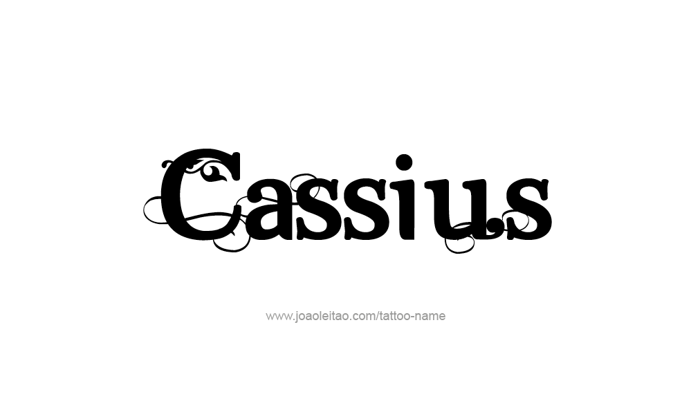 Tattoo Design  Name Cassius   